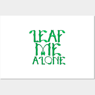 Sarcastic Leaf Me Alone Leave Me Alone Introvert Posters and Art